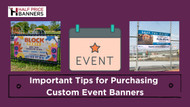 Important Tips for Purchasing Custom Event Banners