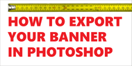 How To Export Your Banner In Photoshop